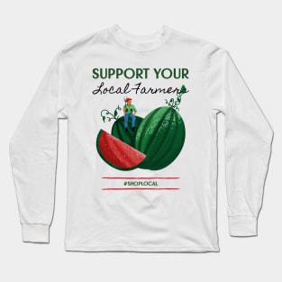 Small Farmer Family Farm Farmers Market Buy Local Long Sleeve T-Shirt